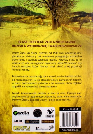 Blask ukrytego złota Dolnośląskie tajemnice wojenne - Leszek Adamczewski [KSIĄŻKA]