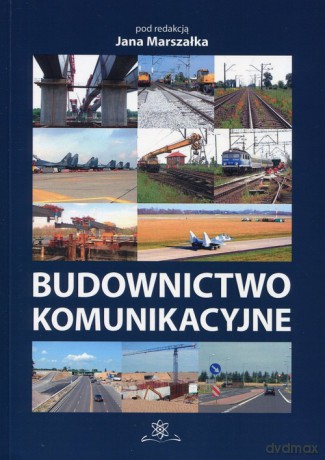 Budownictwo komunikacyjne [KSIĄŻKA]
