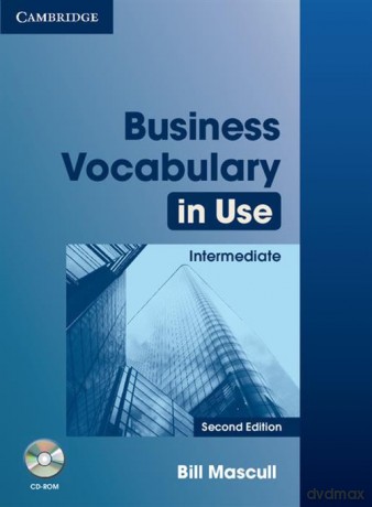 Business Vocabulary in Use: Intermediate - Bill Mascull [KSIĄŻKA]