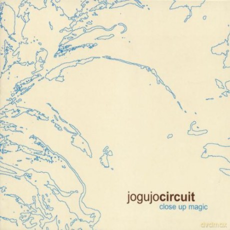 Jogujo Circuit: Close Up Magic [CD]