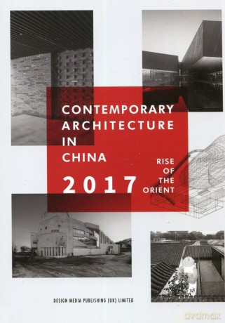 Contemporary Architecture in China 2017 [KSIĄŻKA]