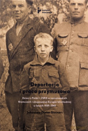 Deportacja i praca przymusowa - Johannes-Dieter Steinert [KSIĄŻKA]