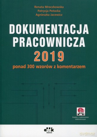 Dokumentacja pracownicza 2019 - Renata Mroczkowska, Patrycja Potocka [KSIĄŻKA]