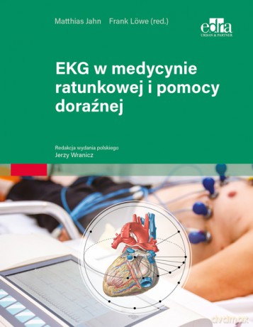 EKG w medycynie ratunkowej i pomocy doraźnej [KSIĄŻKA]