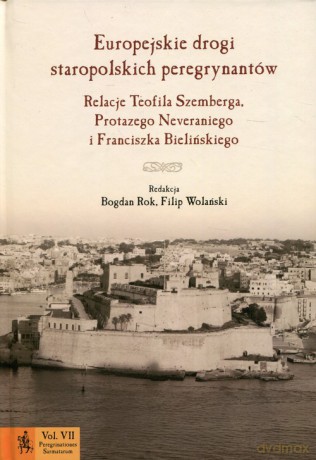 Europejskie drogi staropolskich peregrynantów [KSIĄŻKA]