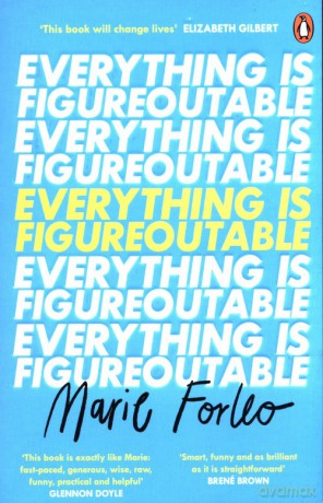 Everything is Figureoutable - Marie Forleo [KSIĄŻKA]