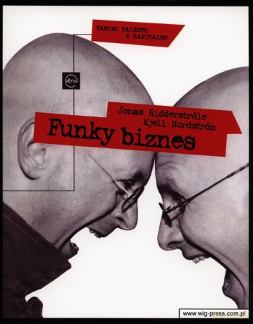 Funky biznes - Jonas Ridderstrale, Kjell Nordstrom [KSIĄŻKA]