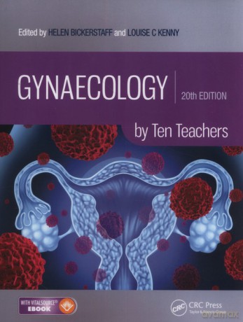 Gynaecology by Ten Teachers - Louise Kenny, Helen Bickerstaff [KSIĄŻKA]
