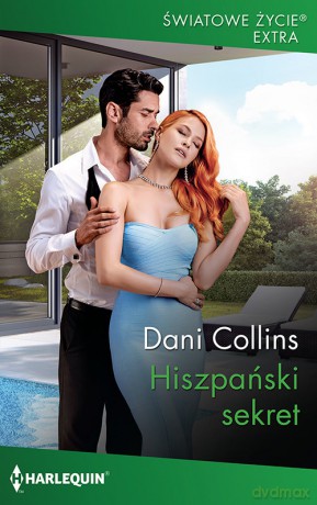 Hiszpański sekret - Dani Collins [KSIĄŻKA]