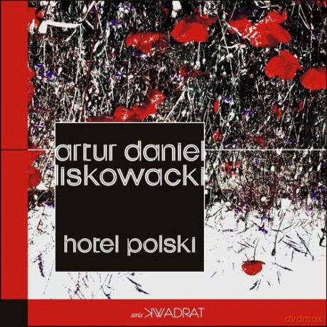 Hotel polski - Artur Daniel Liskowacki [KSIĄŻKA]