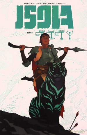 Isola (Tom 1) - Karl Kerlsch, Brenden Fletcher [KOMIKS]