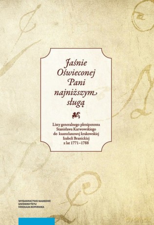 Jaśnie Oświeconej Pani najniższym sługą [KSIĄŻKA]