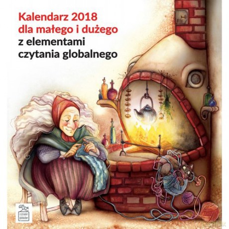 Kalendarz 2018 dla małego i dużego z elementami czytania globalnego [KALENDARZ]