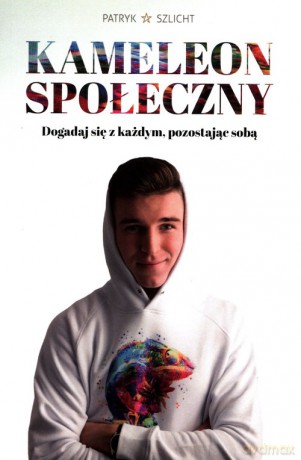 Kameleon Społeczny - Patryk Szlicht [KSIĄŻKA]