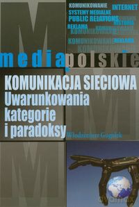 Komunikacja sieciowa - Włodzimierz Gogołek [KSIĄŻKA]