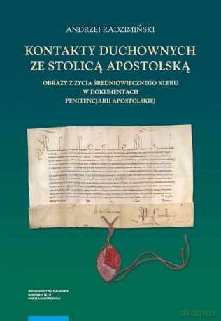 Kontakty duchownych ze stolicą apostolską - Andrzej Radzimiński [KSIĄŻKA]