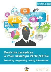 Kontrola zarządcza w roku szkolnym 2013/2014 [KSIĄŻKA]