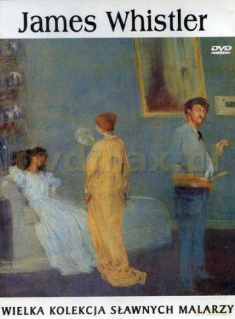 Sławni malarze 37: James Whistler [DVD]