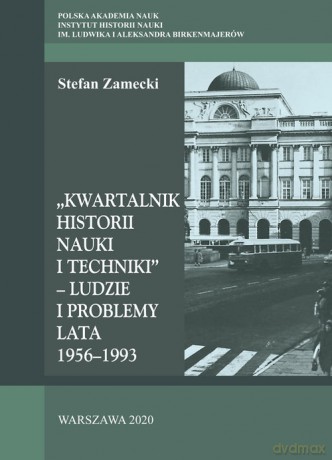 Kwartalnik Historii Nauki i Techniki - Ludzie i problemy - Stefan Zamecki [KSIĄŻKA]