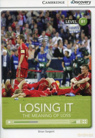 Losing It: The Meaning of Loss Intermediate Book with Online Access - Brian Sargent [KSIĄŻKA]