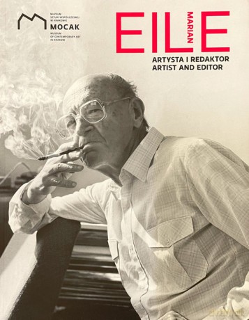 Marian Eile Artysta i redaktor [KSIĄŻKA]