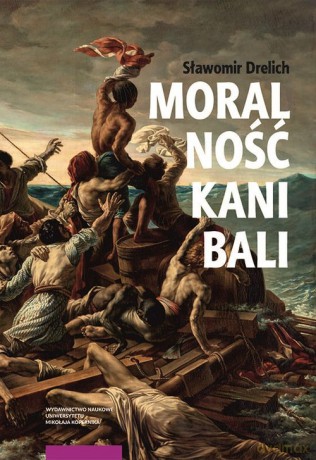 Moralność kanibali - Sławomir Drelich [KSIĄŻKA]