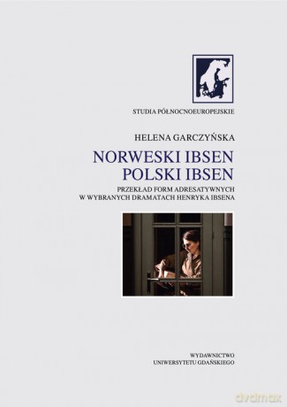 Norweski Ibsen. Polski Ibsen. - Helena Graczyńska [KSIĄŻKA]