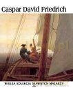 Sławni malarze 38: Caspar David Friedrich [książka]+[DVD]