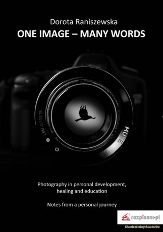 One Image - many words - Dorota Raniszewska [KSIĄŻKA]