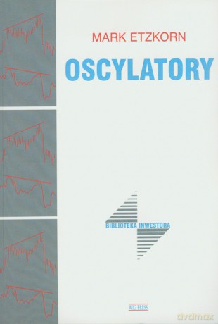 Oscylatory - Mark Etzkorn [KSIĄŻKA]