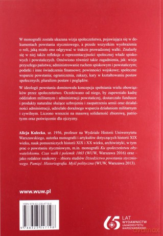 Patriotyzm, poświęcenie, jedność Społeczeństwo 1863 roku w dokumentach powstania - Alicja Kulecka [KSIĄŻKA]