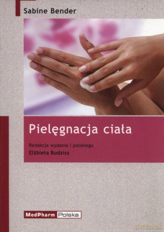 Pielęgnacja ciała - Sabine Bender [KSIĄŻKA]