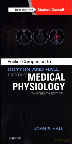 Pocket Companion to Guyton and Hall Textbook of Medical Physiology - John Hall [KSIĄŻKA]