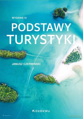 Podstawy turystyki - Janusz Czerwiński [KSIĄŻKA]