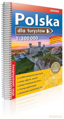 Polska dla turystów atlas samochodowy 1:300 000 [KSIĄŻKA]