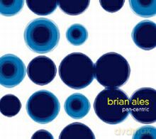 Brian Ales: pan-centric [CD]