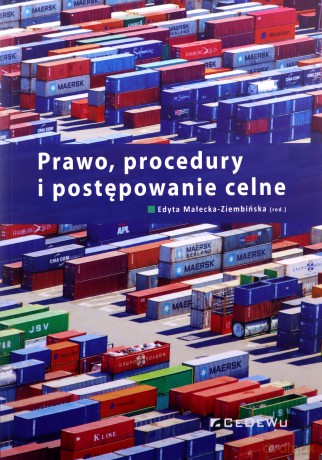 Prawo, procedury i postępowanie celne [KSIĄŻKA]