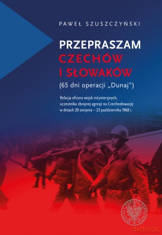 Przepraszam Czechów i Słowaków - Paweł Szuszczyński [KSIĄŻKA]