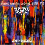 Christy Doran, Fredy Studer: Play The Music Of Jimi Hendrix [CD]