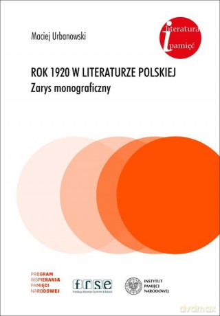 Rok 1920 w literaturze polskiej. - Maciej Urbanowski [KSIĄŻKA]