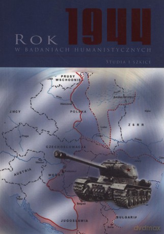 Rok 1944 w badaniach humanistycznych [KSIĄŻKA]