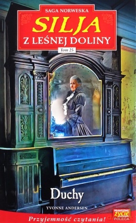Silja z Leśnej Doliny (Tom 25) Duchy - Yvonne Andersen [KSIĄŻKA]