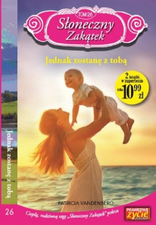 Słoneczny zakątek (Tom 26) Jednak zostanę z tobą - Patricia Vandenberg [KSIĄŻKA]