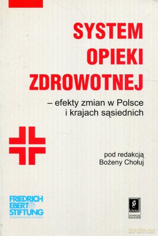 System opieki zdrowotnej [KSIĄŻKA]