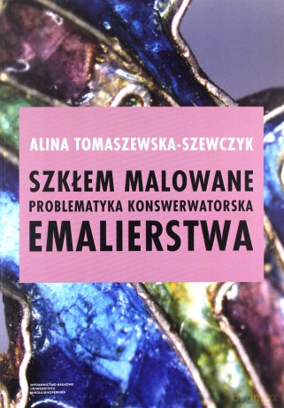 Szkłem malowane - Alina Tomaszewska-Szewczyk [KSIĄŻKA]