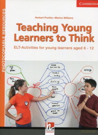 Teaching Young Learners to Think - Herbert Puchta, Marion Williams [KSIĄŻKA]