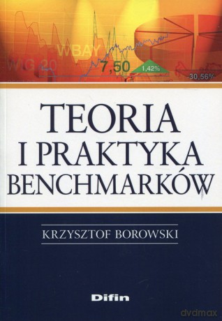 Teoria i praktyka benchmarków - Krzysztof Borowski [KSIĄŻKA]