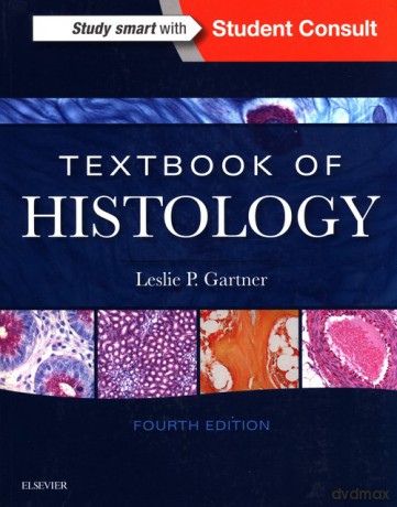 Textbook of Histology - Leslie P. Gartner [KSIĄŻKA]
