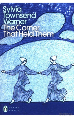 The Corner That Held Them - Warner Sylvia Townsend [KSIĄŻKA]