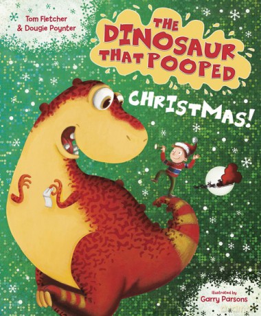 The Dinosaur That Pooped Christmas! - Tom Fletcher, Dougie Poynter [KSIĄŻKA]
